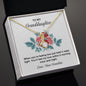 Alluring Beauty Necklace To My Granddaughter