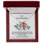 Alluring Beauty Necklace To My Granddaughter